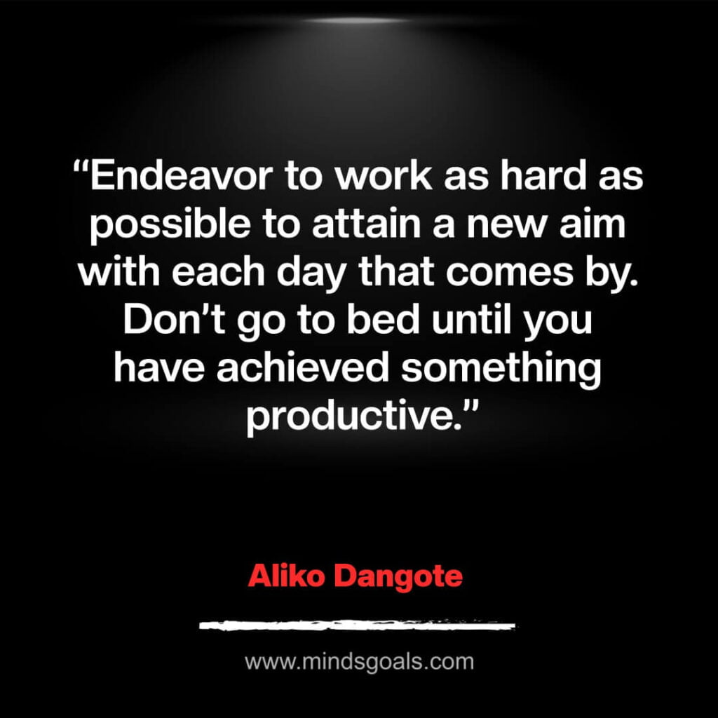 Aliko Dangote best Quotes on Success.