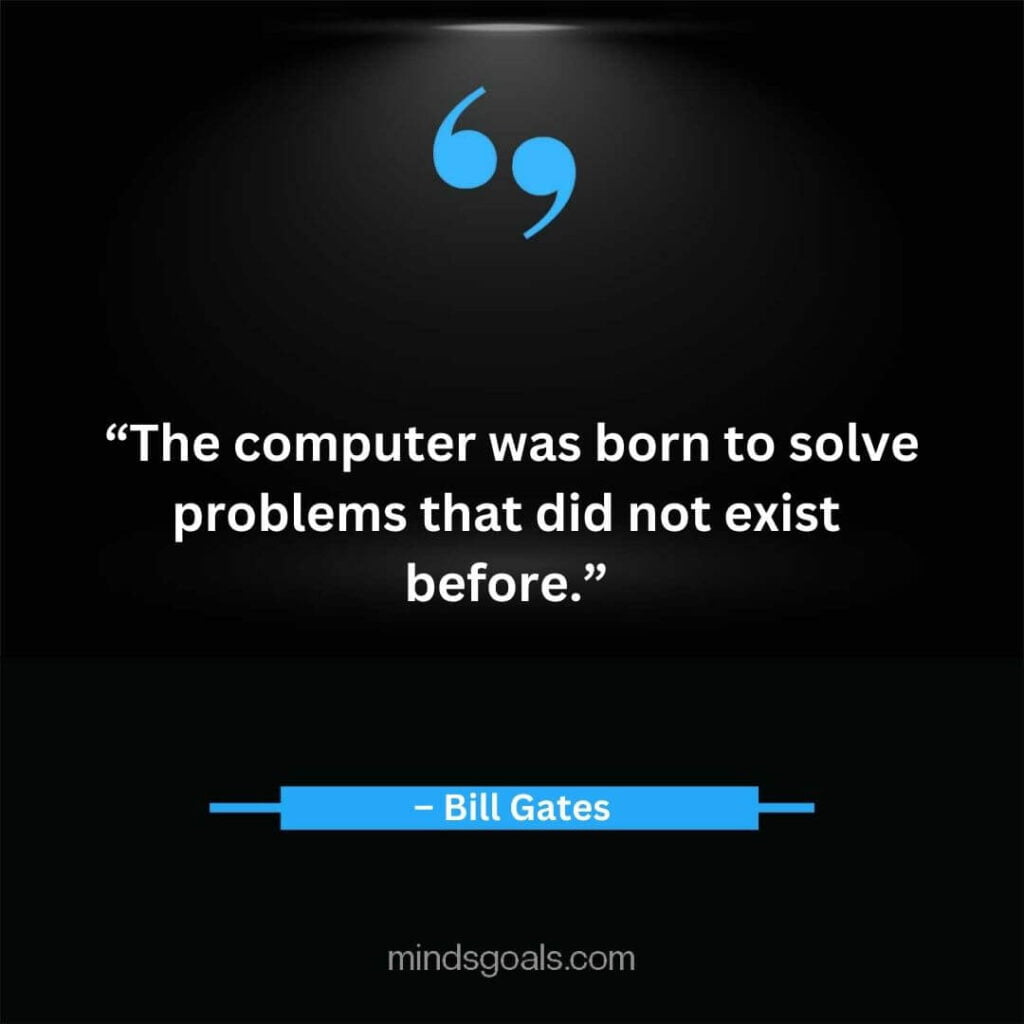 7 2 - Top 164 Bill Gates Quotes on Business, Technology, Leadership, Hard Work, Software, the Internet, and Life.