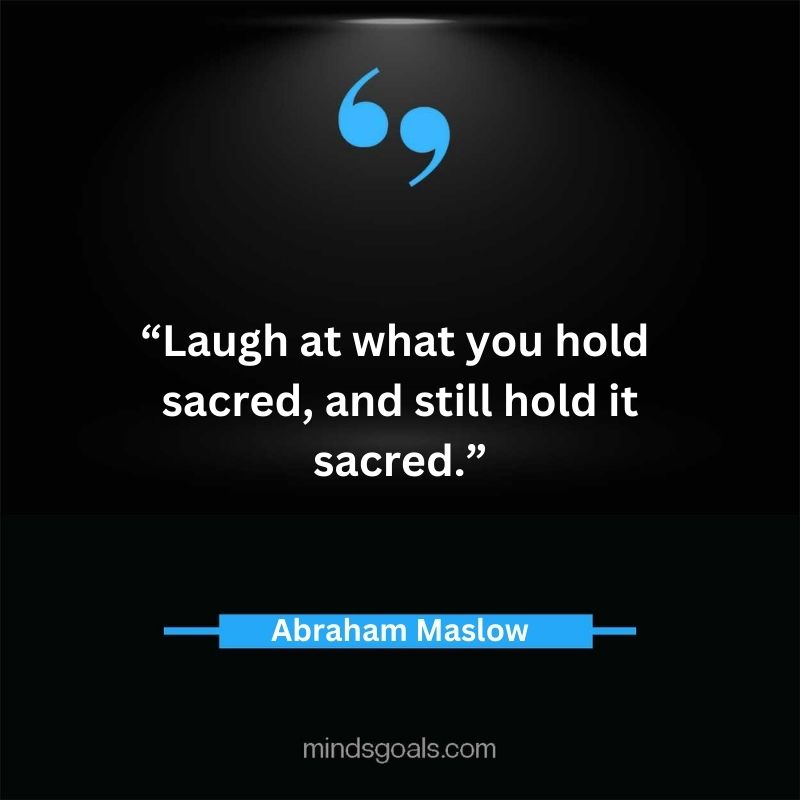 Abraham Maslow 25 - Top 94 Powerful Abraham Maslow Quotes on Human Potential, Growth, Creativity, Hard work(Success)