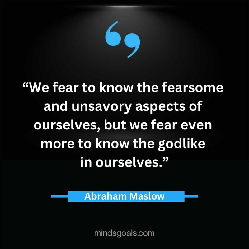 Abraham Maslow 26 - Top 94 Powerful Abraham Maslow Quotes on Human Potential, Growth, Creativity, Hard work(Success)