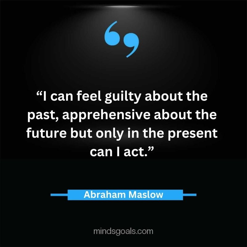 Abraham Maslow 27 - Top 94 Powerful Abraham Maslow Quotes on Human Potential, Growth, Creativity, Hard work(Success)
