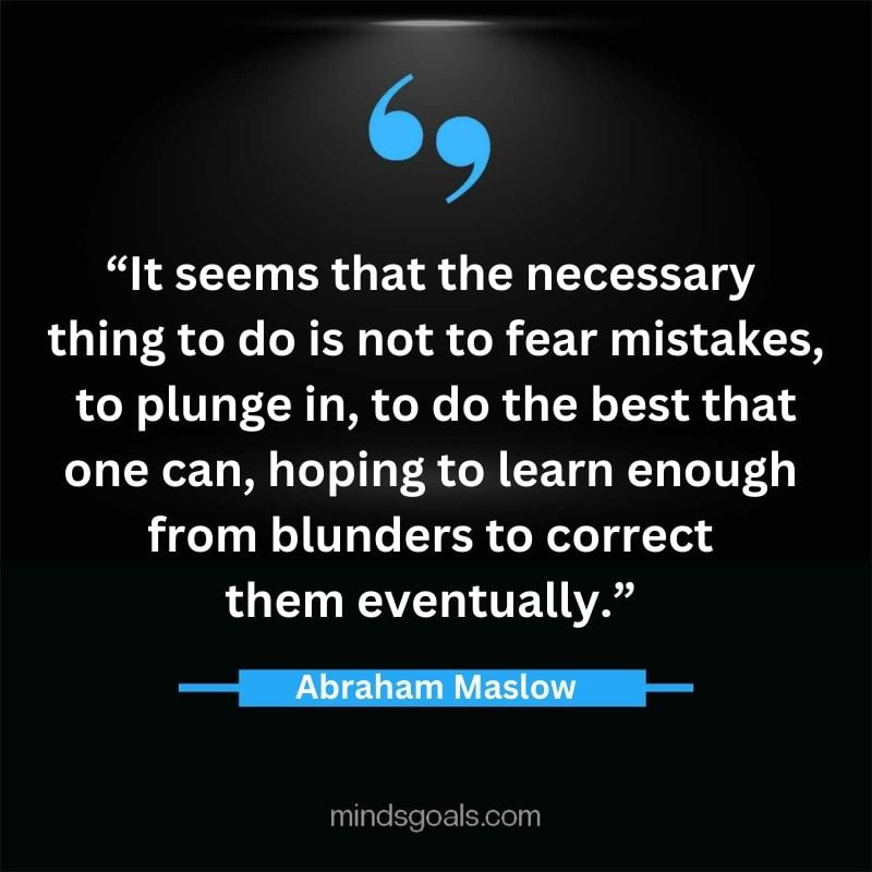 Abraham Maslow 30 - Top 94 Powerful Abraham Maslow Quotes on Human Potential, Growth, Creativity, Hard work(Success)