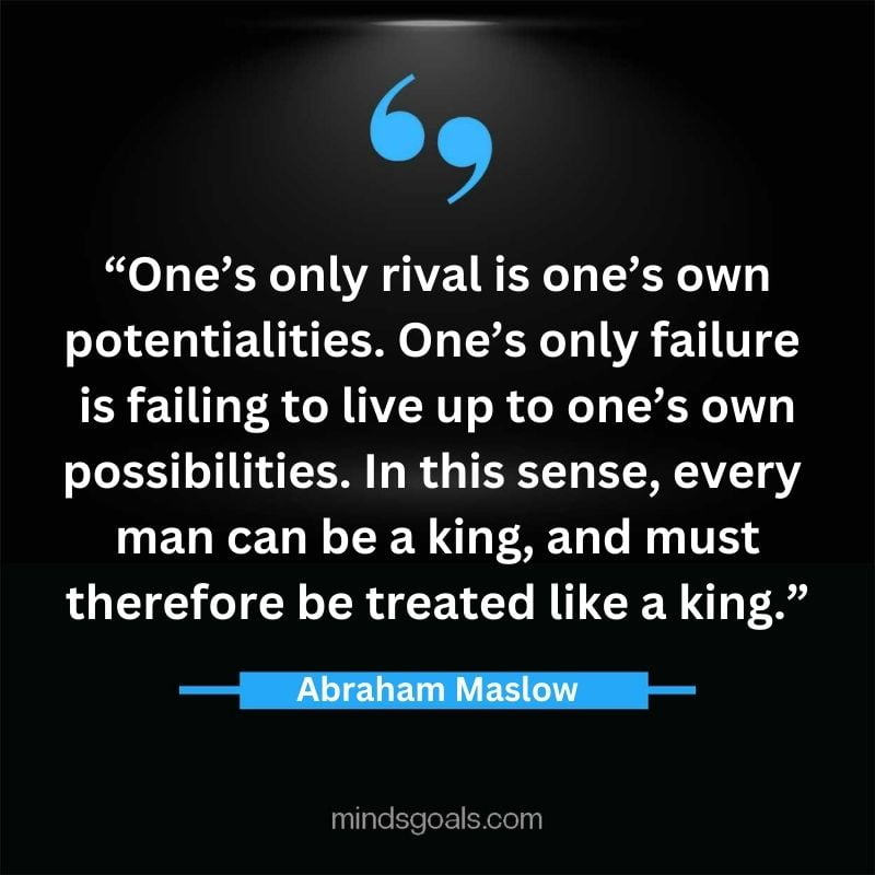 Abraham Maslow 32 - Top 94 Powerful Abraham Maslow Quotes on Human Potential, Growth, Creativity, Hard work(Success)