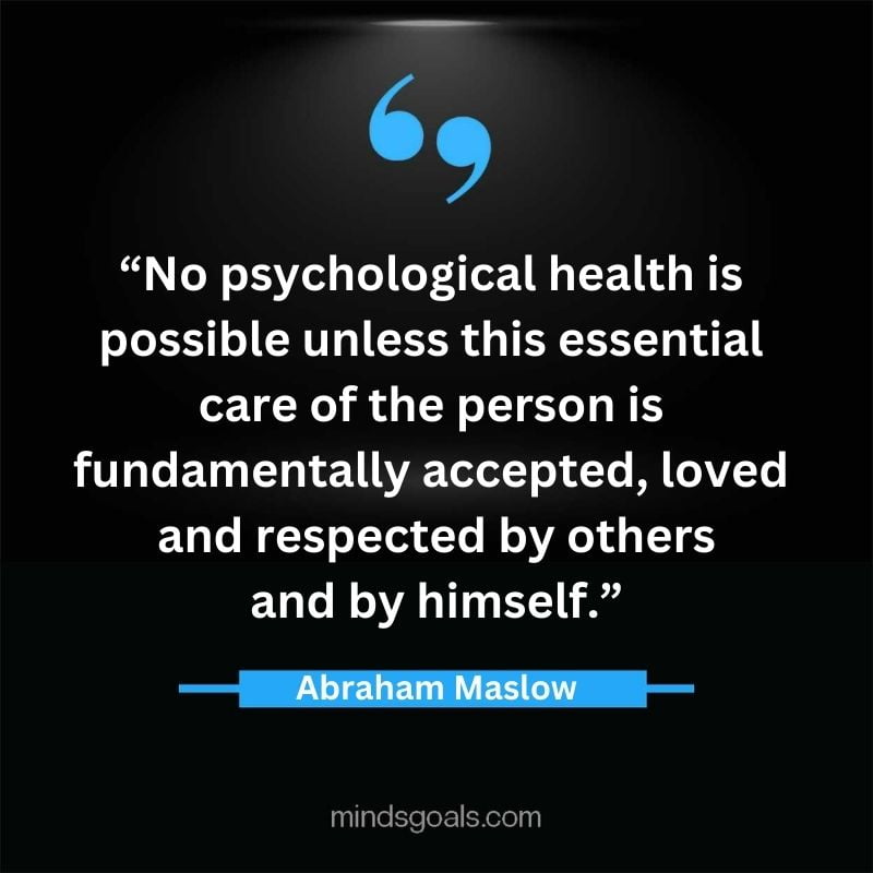 Abraham Maslow 41 - Top 94 Powerful Abraham Maslow Quotes on Human Potential, Growth, Creativity, Hard work(Success)