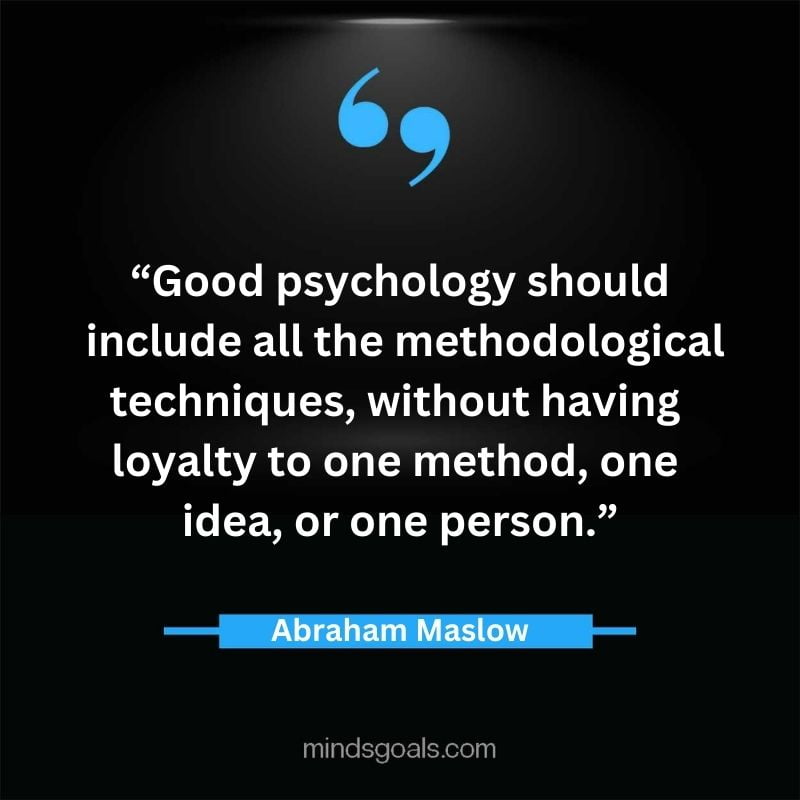 Abraham Maslow 42 - Top 94 Powerful Abraham Maslow Quotes on Human Potential, Growth, Creativity, Hard work(Success)