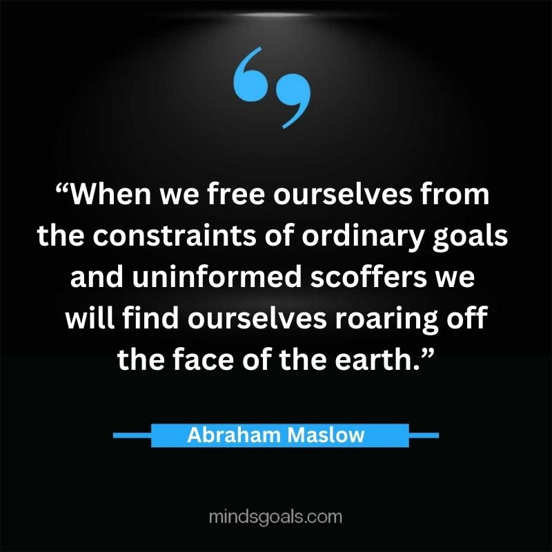 Abraham Maslow 51 - Top 94 Powerful Abraham Maslow Quotes on Human Potential, Growth, Creativity, Hard work(Success)