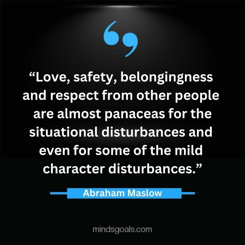 Abraham Maslow 62 - Top 94 Powerful Abraham Maslow Quotes on Human Potential, Growth, Creativity, Hard work(Success)