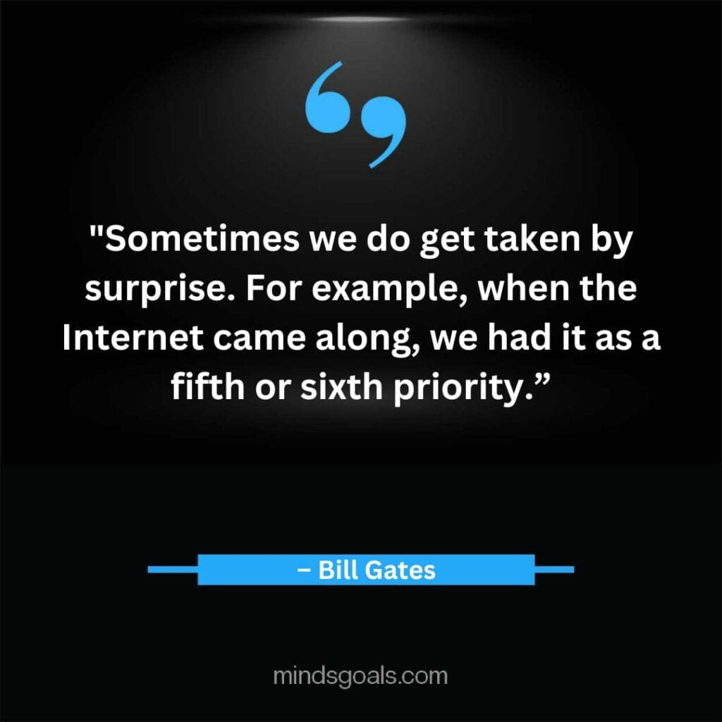 Bill Gates Quotes 11 min - Top 164 Bill Gates Quotes on Business, Technology, Leadership, Hard Work, Software, the Internet, and Life.