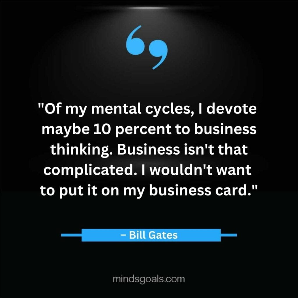 Bill Gates Quotes 35 - Top 164 Bill Gates Quotes on Business, Technology, Leadership, Hard Work, Software, the Internet, and Life.