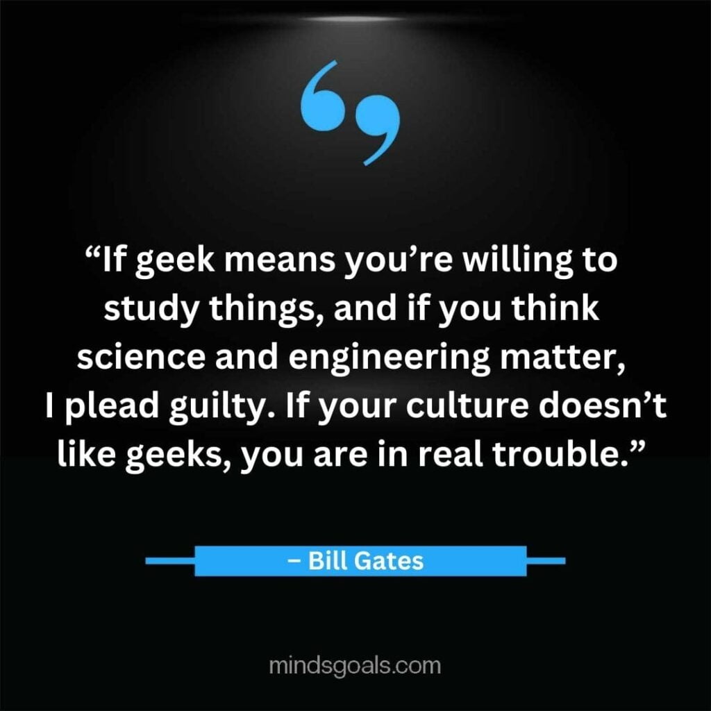 Bill Gates Quotes 46 - Top 164 Bill Gates Quotes on Business, Technology, Leadership, Hard Work, Software, the Internet, and Life.