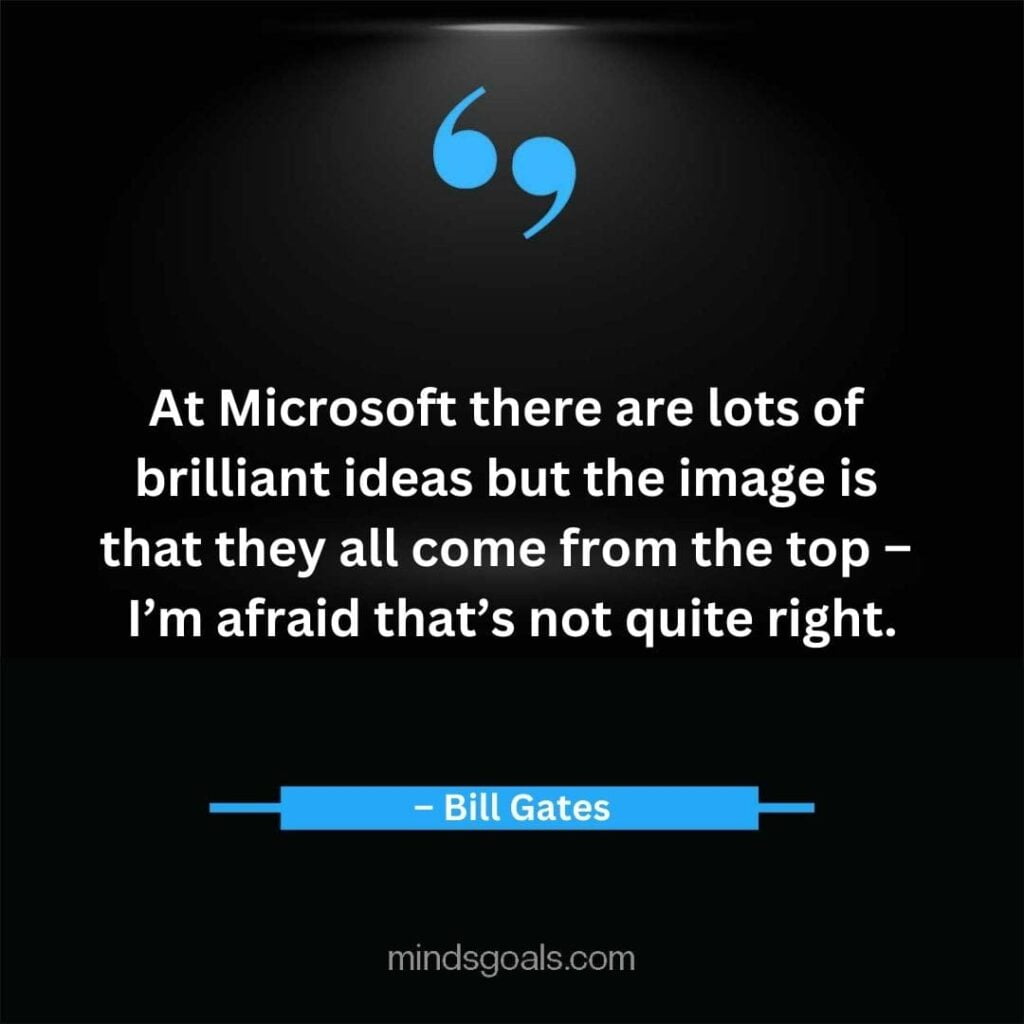 Bill Gates Quotes 59 - Top 164 Bill Gates Quotes on Business, Technology, Leadership, Hard Work, Software, the Internet, and Life.