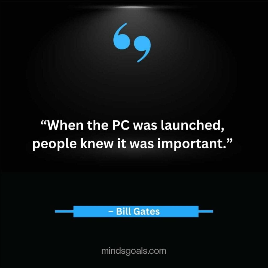 Bill Gates Quotes 66 - Top 164 Bill Gates Quotes on Business, Technology, Leadership, Hard Work, Software, the Internet, and Life.