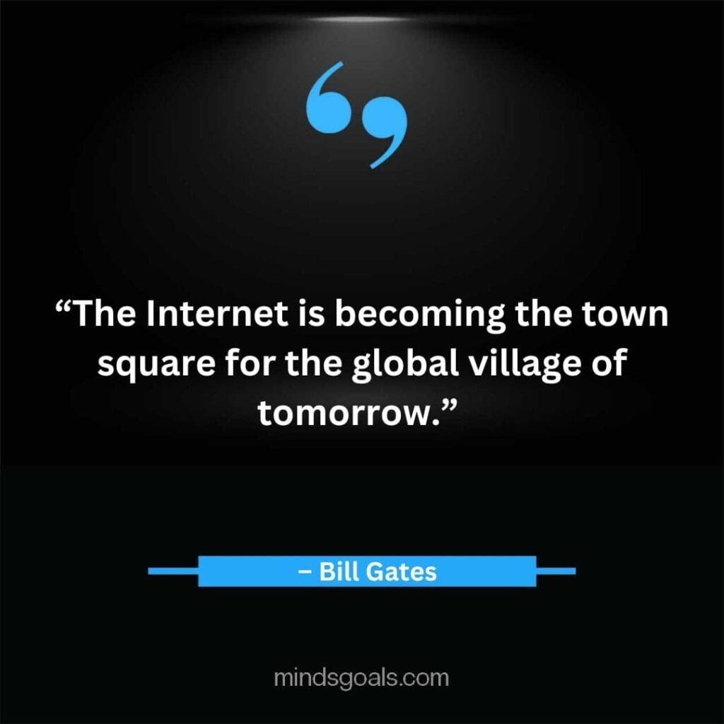 Bill Gates Quotes 9 min - Top 164 Bill Gates Quotes on Business, Technology, Leadership, Hard Work, Software, the Internet, and Life.