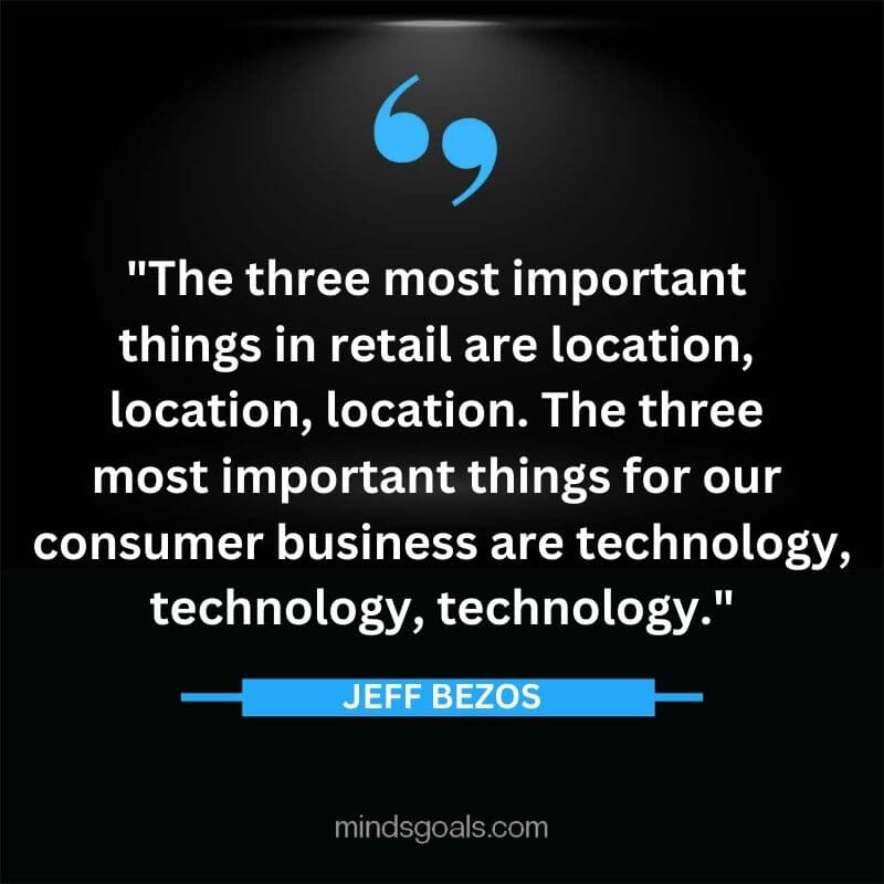Jeff Bezos 6 - Top Best 127 Jeff Bezos Quotes On Technology, Entrepreneurship, Success, Innovation & Life.