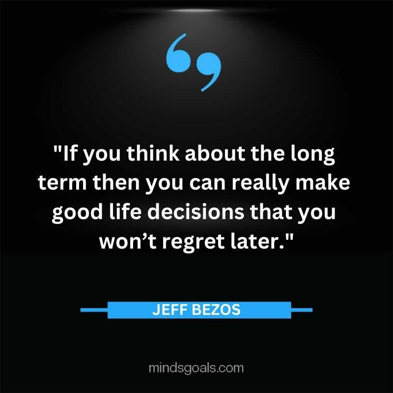 Jeff Bezos 67 - Top Best 127 Jeff Bezos Quotes On Technology, Entrepreneurship, Success, Innovation & Life.