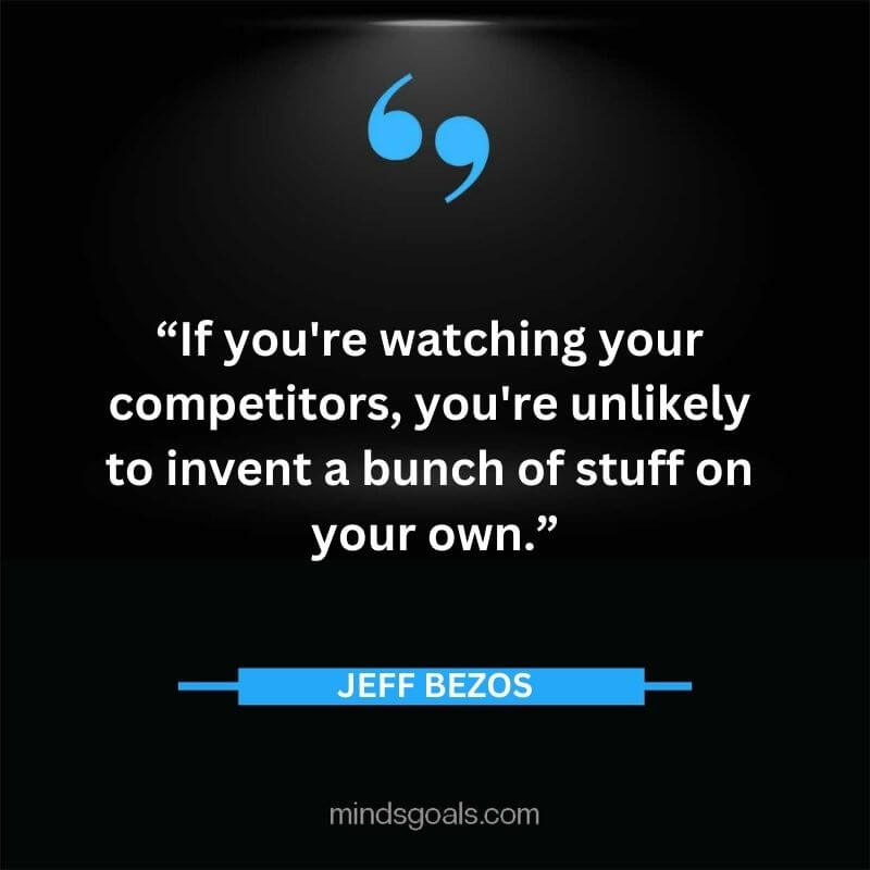 Jeff Bezos 85 - Top Best 127 Jeff Bezos Quotes On Technology, Entrepreneurship, Success, Innovation & Life.