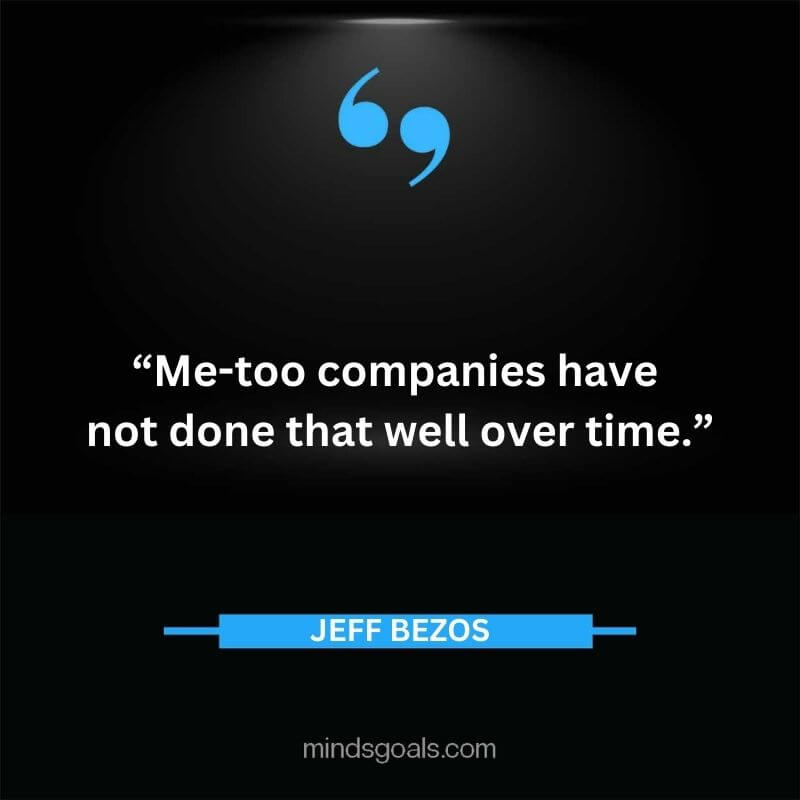 Jeff Bezos 86 - Top Best 127 Jeff Bezos Quotes On Technology, Entrepreneurship, Success, Innovation & Life.