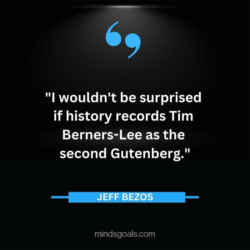Jeff Bezos 9 - Top Best 127 Jeff Bezos Quotes On Technology, Entrepreneurship, Success, Innovation & Life.