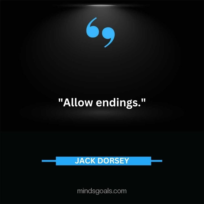 100 - Top 116 Jack Dorsey Quotes on Twitter, Social media, Technology, Business, Life (Success)