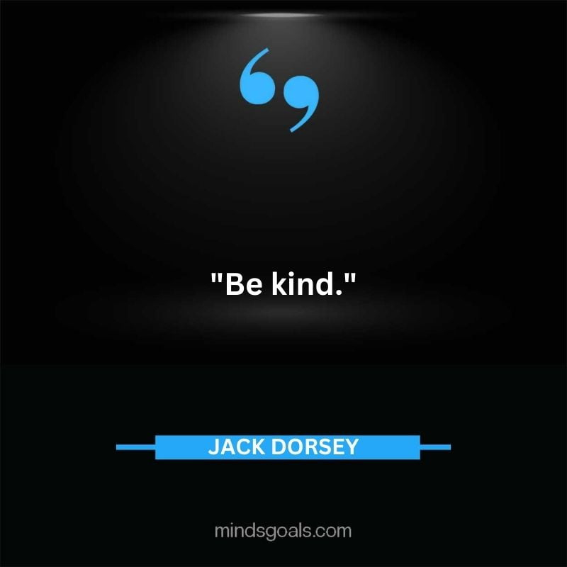 103 - Top 116 Jack Dorsey Quotes on Twitter, Social media, Technology, Business, Life (Success)