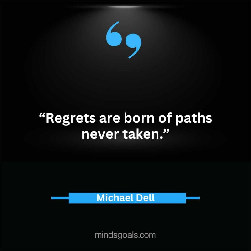 12 4 - Top 65 Michael Dell Quotes about Success, Business, technology, Innovation & more