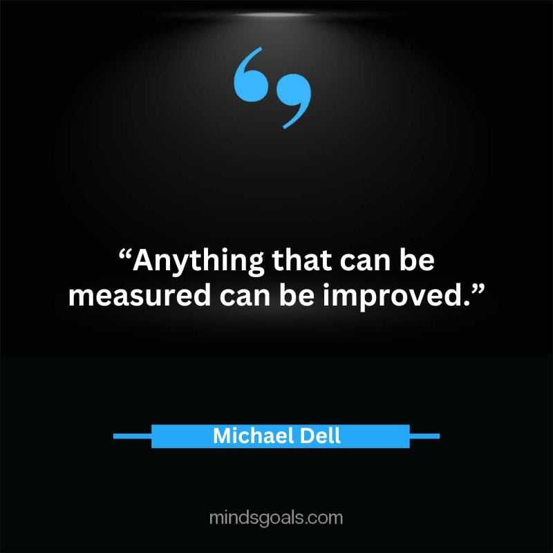 14 3 - Top 65 Michael Dell Quotes about Success, Business, technology, Innovation & more