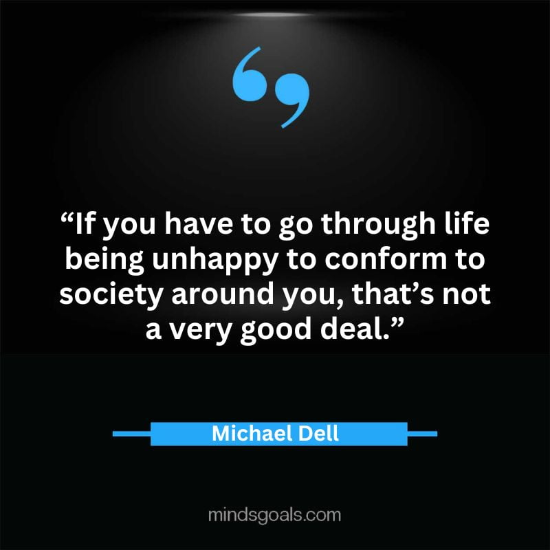 16 3 - Top 65 Michael Dell Quotes about Success, Business, technology, Innovation & more
