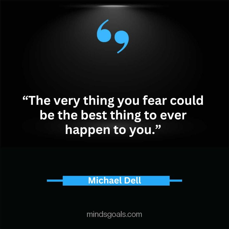 18 3 - Top 65 Michael Dell Quotes about Success, Business, technology, Innovation & more