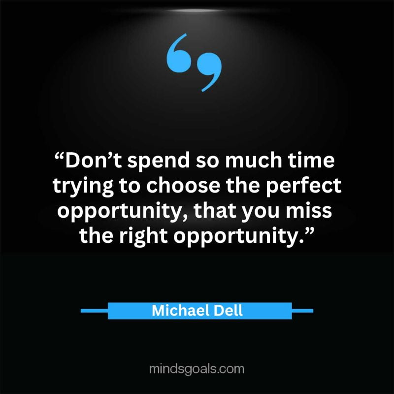 2 4 - Top 65 Michael Dell Quotes about Success, Business, technology, Innovation & more