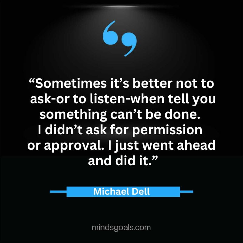 24 3 - Top 65 Michael Dell Quotes about Success, Business, technology, Innovation & more