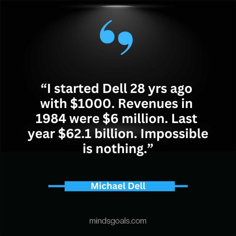 26 3 - Top 65 Michael Dell Quotes about Success, Business, technology, Innovation & more
