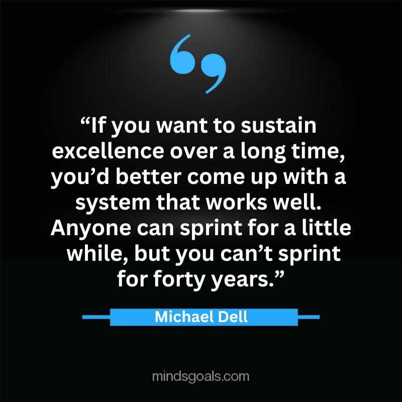 27 3 - Top 65 Michael Dell Quotes about Success, Business, technology, Innovation & more