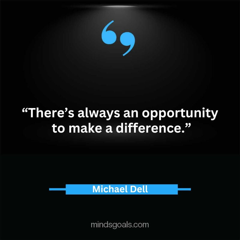 28 2 - Top 65 Michael Dell Quotes about Success, Business, technology, Innovation & more