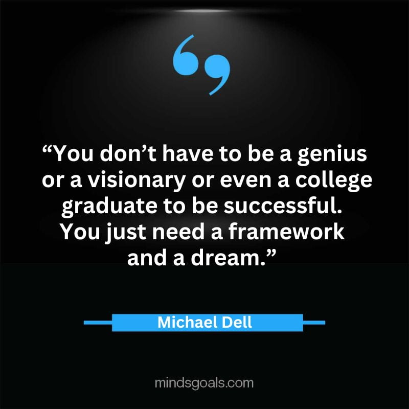 30 2 - Top 65 Michael Dell Quotes about Success, Business, technology, Innovation & more