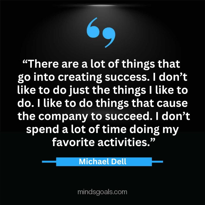 35 2 - Top 65 Michael Dell Quotes about Success, Business, technology, Innovation & more