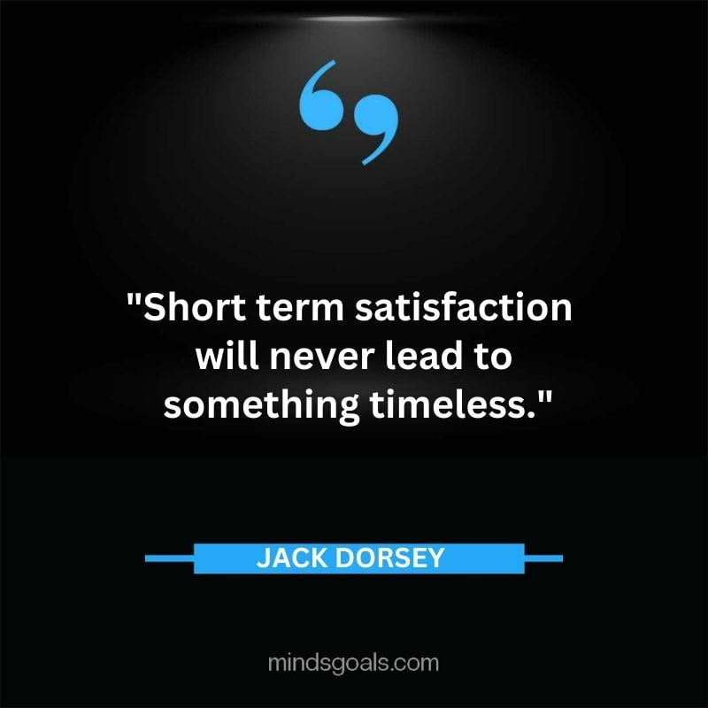 39 - Top 116 Jack Dorsey Quotes on Twitter, Social media, Technology, Business, Life (Success)