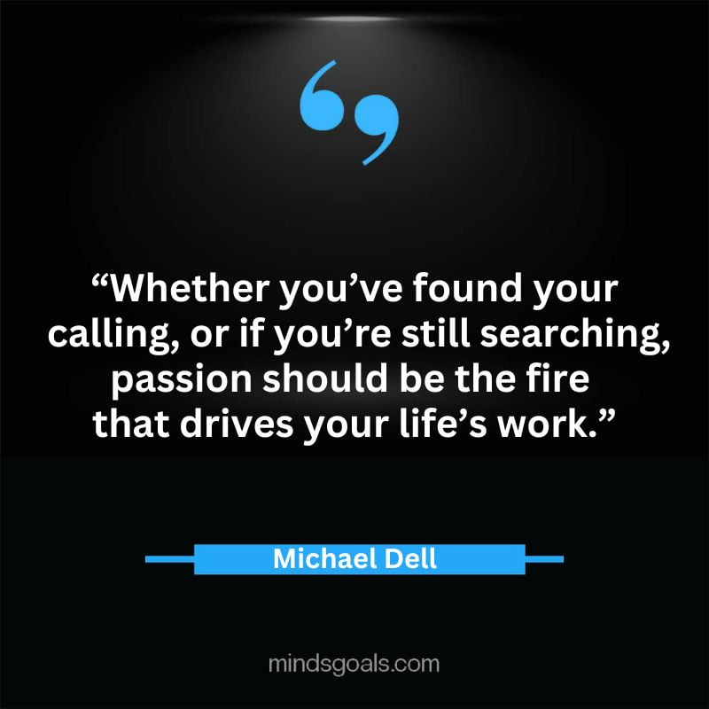 4 3 - Top 65 Michael Dell Quotes about Success, Business, technology, Innovation & more