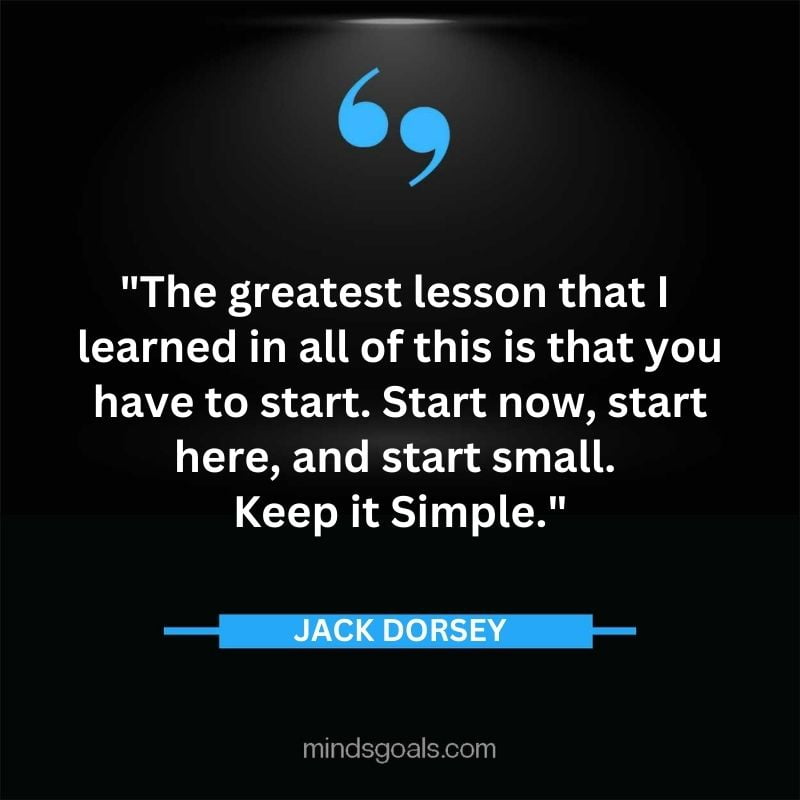 40 - Top 116 Jack Dorsey Quotes on Twitter, Social media, Technology, Business, Life (Success)