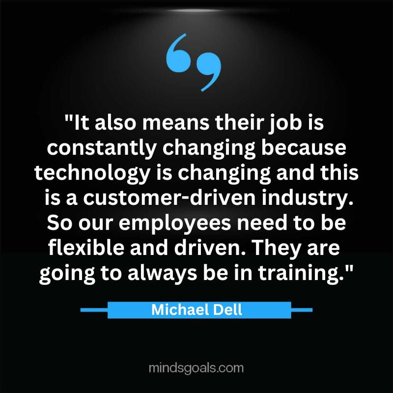 44 2 - Top 65 Michael Dell Quotes about Success, Business, technology, Innovation & more