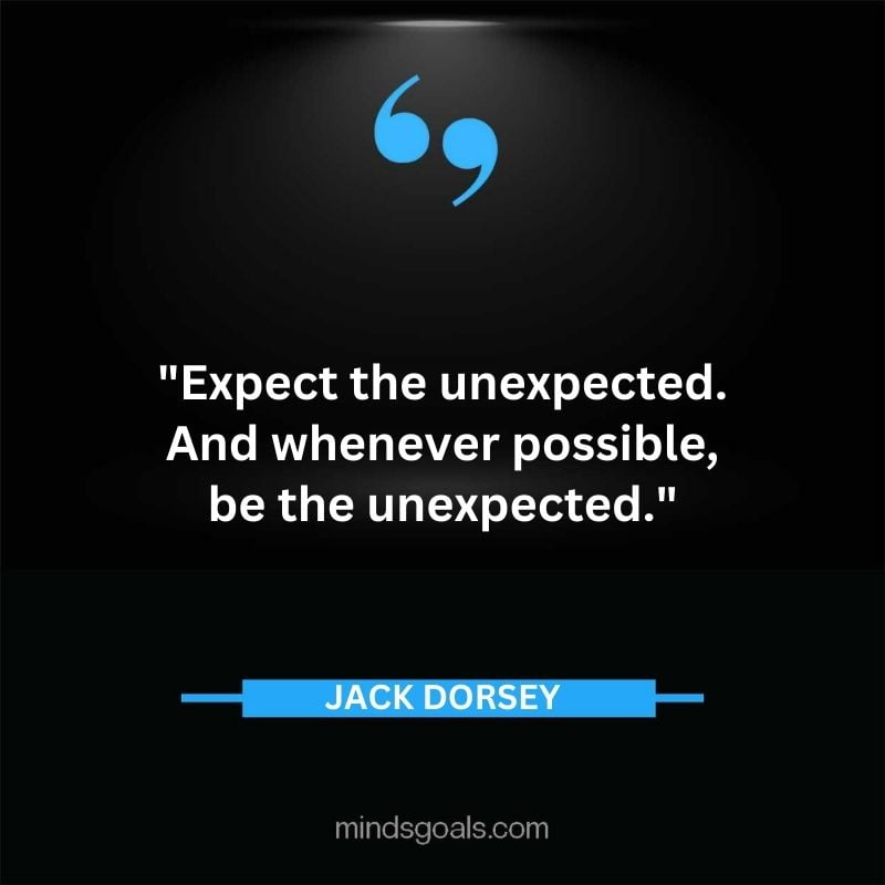 47 - Top 116 Jack Dorsey Quotes on Twitter, Social media, Technology, Business, Life (Success)