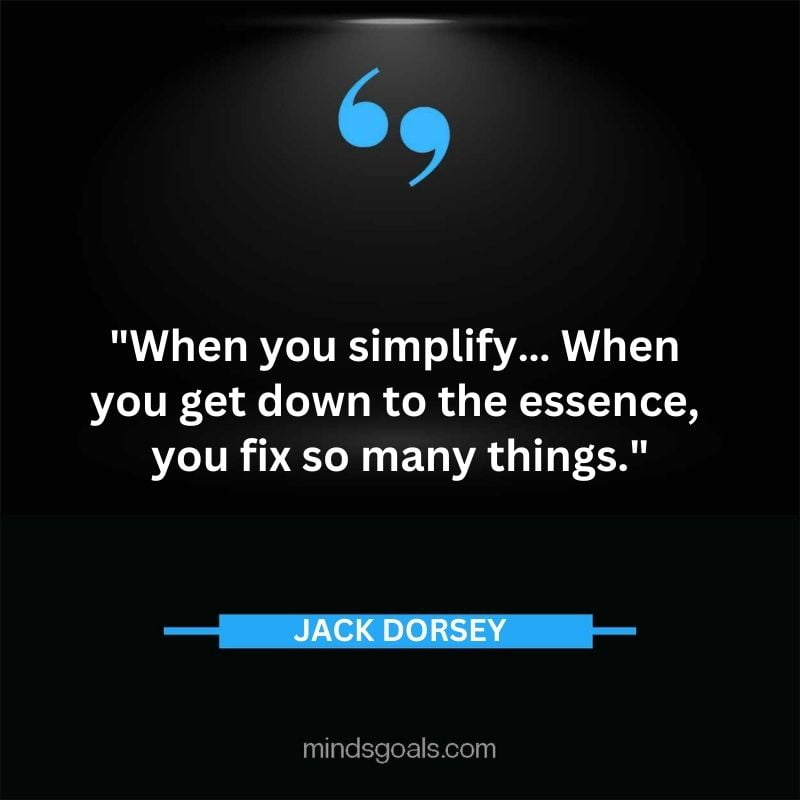 48 - Top 116 Jack Dorsey Quotes on Twitter, Social media, Technology, Business, Life (Success)