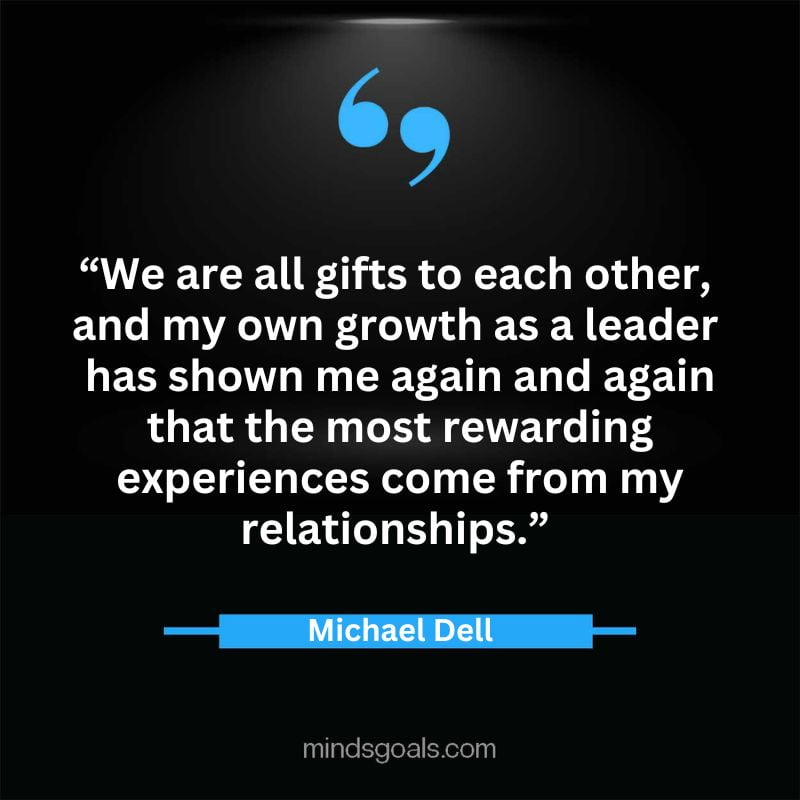 6 3 - Top 65 Michael Dell Quotes about Success, Business, technology, Innovation & more