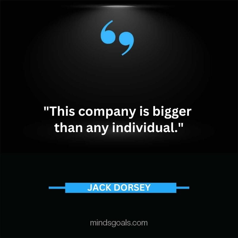 77 - Top 116 Jack Dorsey Quotes on Twitter, Social media, Technology, Business, Life (Success)