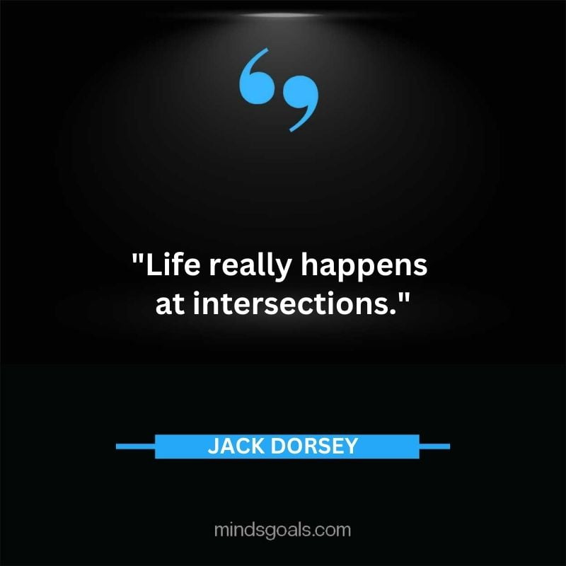 89 - Top 116 Jack Dorsey Quotes on Twitter, Social media, Technology, Business, Life (Success)