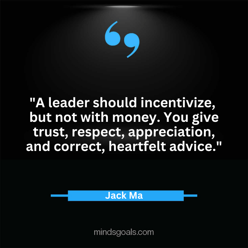 Jack Ma quotes 11 - Top 100 Most Inspiring Jack Ma Quotes on Business, Success, Life, Leadership, Alibaba and More
