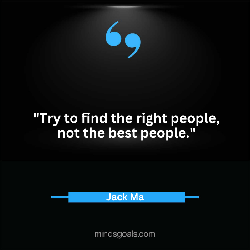 Jack Ma quotes 18 - Top 100 Most Inspiring Jack Ma Quotes on Business, Success, Life, Leadership, Alibaba and More