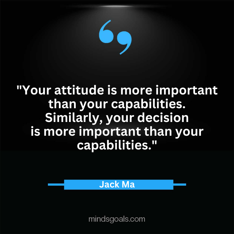 Jack Ma quotes 23 - Top 100 Most Inspiring Jack Ma Quotes on Business, Success, Life, Leadership, Alibaba and More