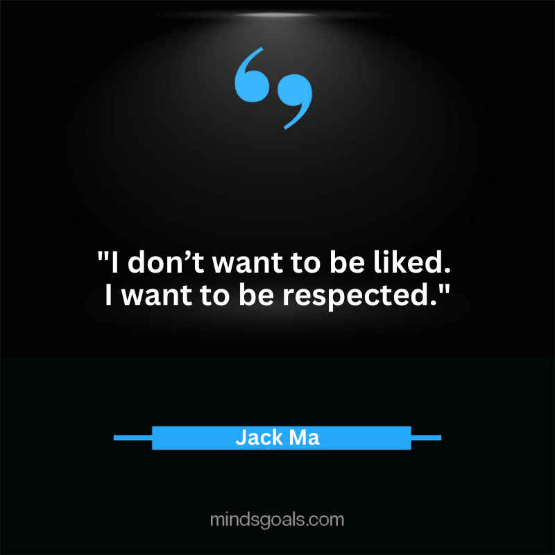 Jack Ma quotes 26 - Top 100 Most Inspiring Jack Ma Quotes on Business, Success, Life, Leadership, Alibaba and More
