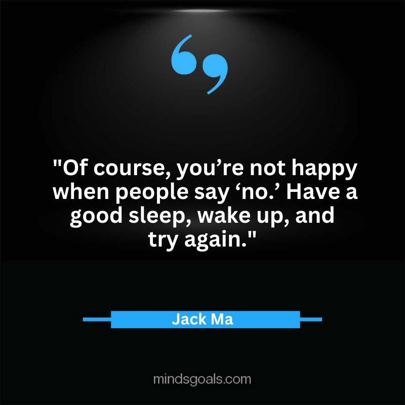 Jack Ma quotes 32 - Top 100 Most Inspiring Jack Ma Quotes on Business, Success, Life, Leadership, Alibaba and More