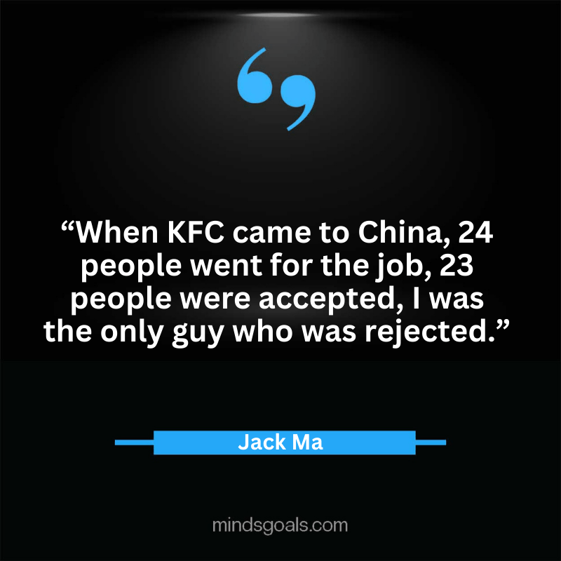 Jack Ma quotes 47 - Top 100 Most Inspiring Jack Ma Quotes on Business, Success, Life, Leadership, Alibaba and More